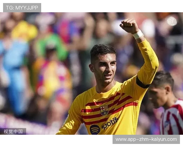 巴萨费兰·托雷斯射门手感回归:青春力量再燃绿茵场 巴萨费兰·托雷斯射门手感回归:青春力量再燃绿茵场